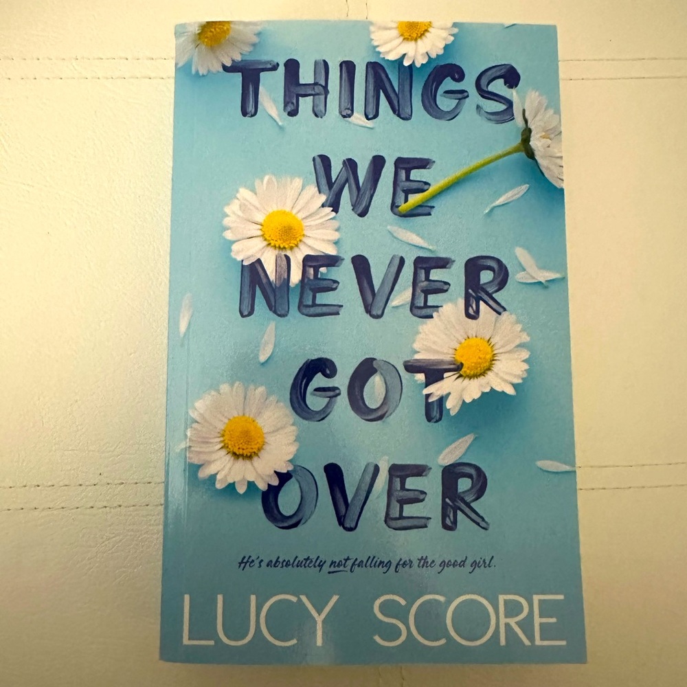 Things We Never Got Over Lucy Score